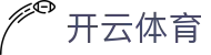 开云电竞国际版/中文版-全球官方平台入口|KaiyunGlobal